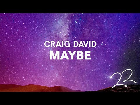 Craig David - Maybe (Official Audio)