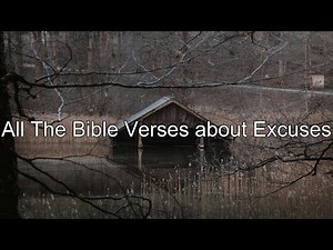 What does the Bible Say About excuses - All the Bible Verses About excuses