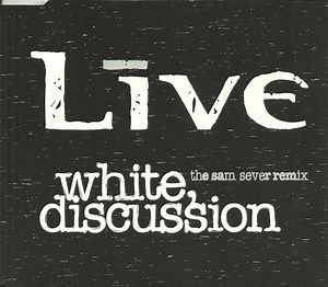 Live - White, Discussion (The Sam Sever Remix)