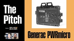 Generac adds PWRmicro to home energy ecosystem | The Pitch | Solar Builder Magazine