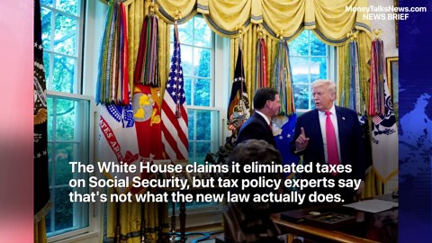 'No tax on Social Security' promise doesn't match what's actually in the law