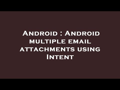 Android : Android multiple email attachments using Intent
