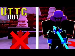 UTTC BUT I CAN ONLY USE EACH TOWER ONCE!! | Undertale Timeline Corruption TD | Roblox
