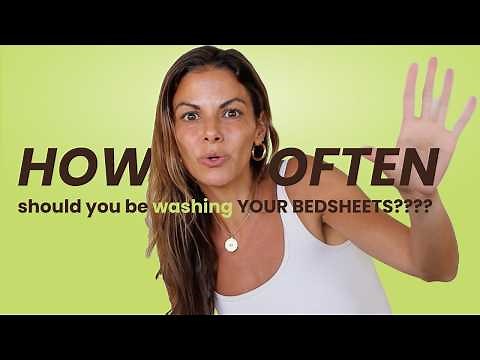 How often you should wash your sheets!