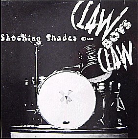 Claw Boys Claw - Shocking Shades Of Claw Boys Claw