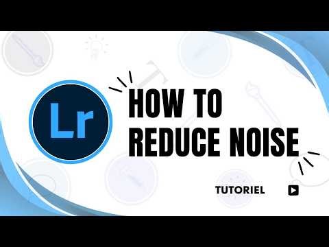 How to reduce noise in Lightroom