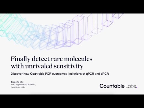 Finally detect rare molecules with unrivaled sensitivity—Meet Countable PCR