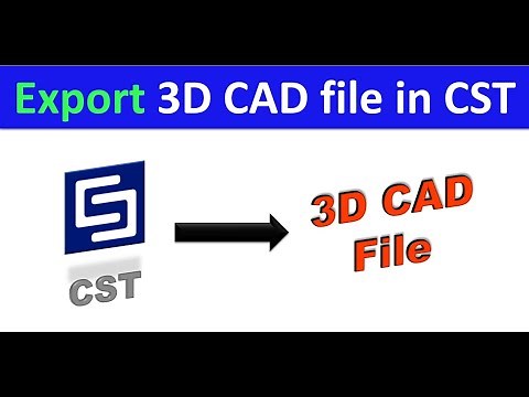 How to Export CST design to 3D CAD File-[CST]