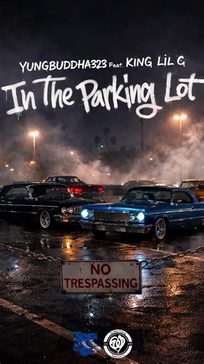 yungbuddha323 wit new song In The Parking Lot featuring @King Lil G out now on all platforms #championcitypodcast #TheWestFactory #hiphop #LAStyle #newmusic