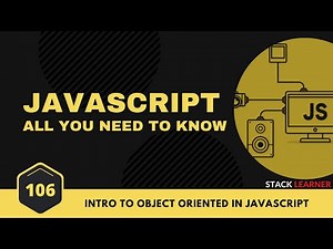 106. Intro to Object Oriented in Javascript | Stack Learner