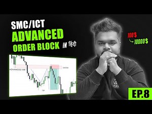 How To Trade Advanced Order Block in SMC | Live Trade Example | Hindi. | Ep.8