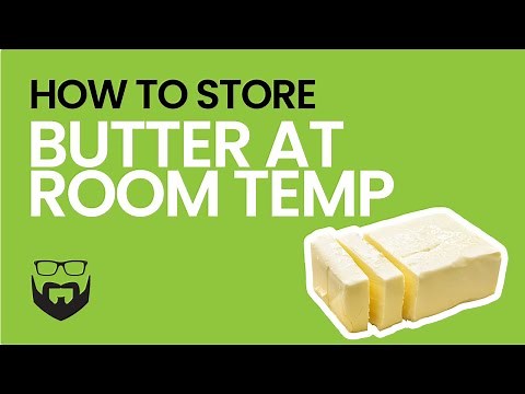 How to Store Butter at Room Temperature