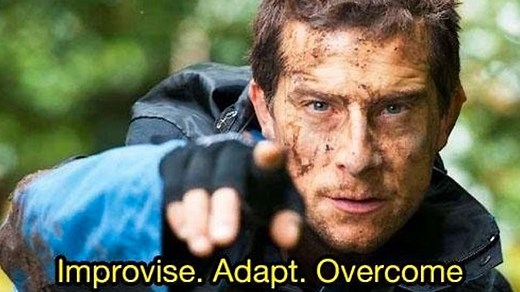 Improvise. Adapt. Overcome | Know Your Meme