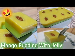 Mango Pudding With Jelly Powder Gelatin Recipe 😋😋 | Eggless, No Agar Agar | Dawat -E- Khana