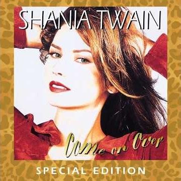 Shania Twain - Come On Over (Special Edition)