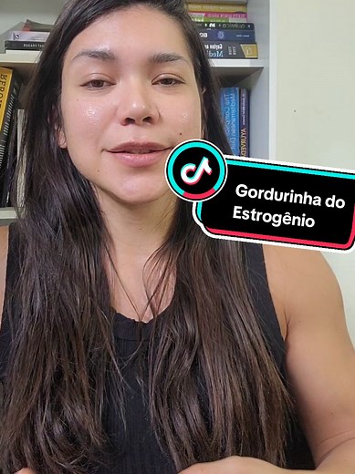 Estrogênio e Distribuição de Gordura Corporal