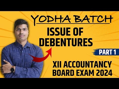 Issue of Debentures | Class 12 Accounts Part 1 | Basics & Journal entries | With all Imp. Questions.