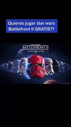 Star Wars Battlefront II Gratis en PC: ¡Descúbrelo!