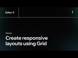 How to create responsive layouts using grid | Editor X