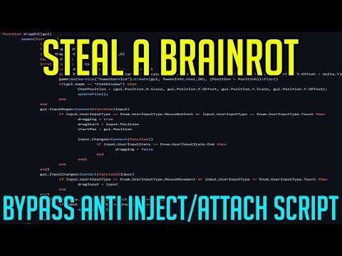 STEAL A BRAINROT - BYPASS ANTI ATTACH/INJECT - PUT THIS SCRIPT IN YOUR AUTO EXECUTE FOLDER