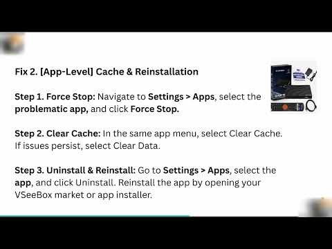 How to Fix VSeeBox Apps Not Working - Clear Cache, Reinstall or Update Step-by-Step Guide