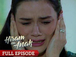 Hiram na Anak: Full Episode 18