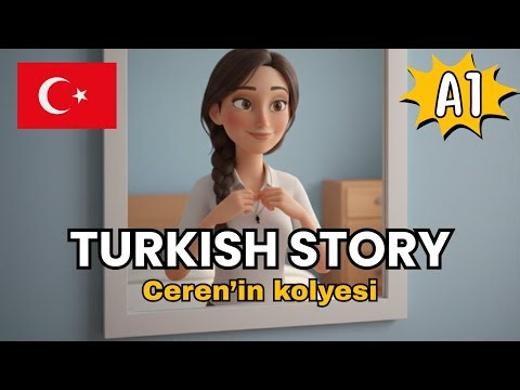 10) A1 | Improve Your Turkish Through Stories | Listening Skills