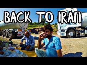 GOING BACK TO IRAN IN A TRUCK 🔥🔥