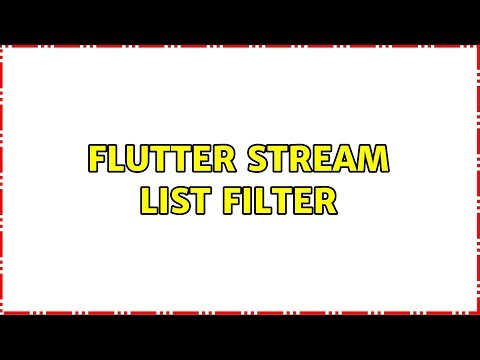 Flutter Stream List Filter