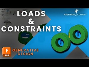 How to Add Loads & Constraints in Fusion Generative Design