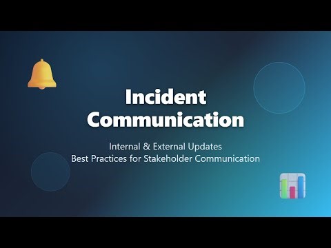 Incident Communication Best Practices Guide