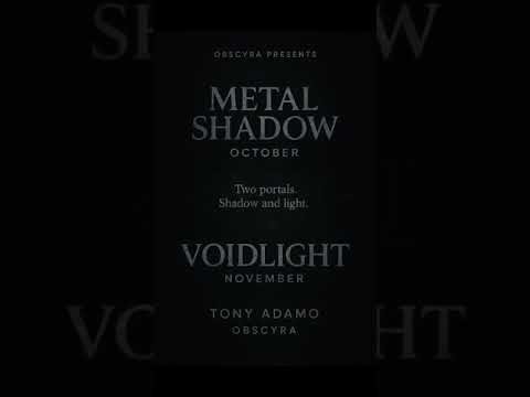 Voidlight & Metal Shadow