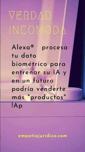 Tenemos que hablar de Alexa y cómo configurar tu protección #empatíajurídica