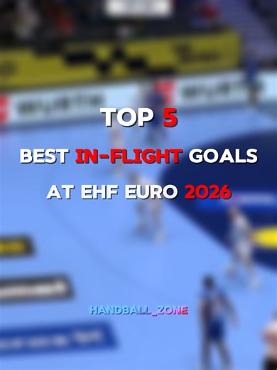 Top 5 In-flight Goals At EHF Euro 2026✈💥🤯#handball #handballplayer #goals #bestgoal #top5 #flymode