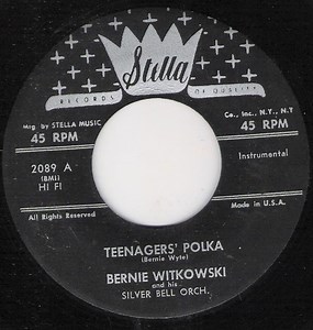 Bernie Witkowski And His Silver Bell Orch. - Teenager's Polka