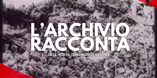 Il terremoto del 1908 a Messina: quei 37 interminabili secondi