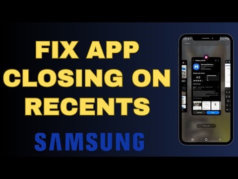 Fix Apps Closing Automatically from the Recent Apps List on Samsung