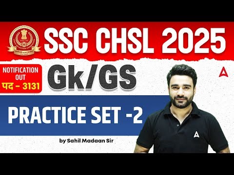 SSC CHSL GK GS Classes 2025 | SSC CHSL GK GS Practice Set | GK GS By Sahil Madaan Sir #2