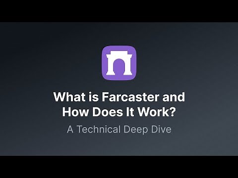 What is Farcaster and How Does It Work? | A Technical Deep Dive