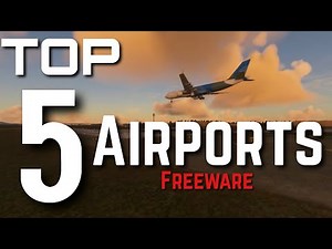 Top 5 FREEWARE Airports For Microsoft Flight Simulator | MSFS2020 Add-Ons