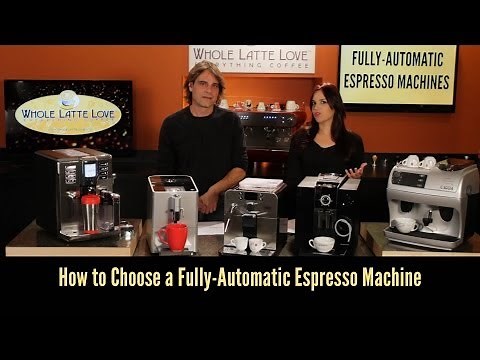 How To Choose a Fully Automatic Espresso Machine - Countertop Cafe