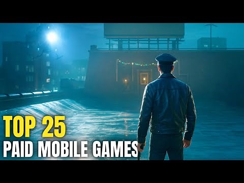 25 PREMIUM Mobile Games That Are WORTH Every Penny!