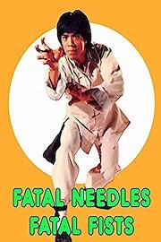 Fatal Needles, Fatal Fist