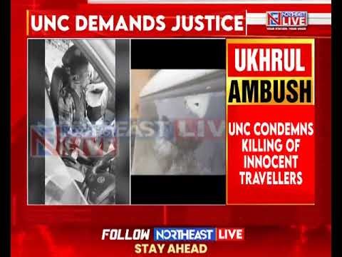 Ukhrul Ambush: UNC Condemns Killing of 2 Civilians, Demands NIA Probe