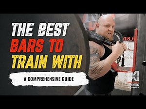 A Comprehensive Guide To The BEST Bars To Train With