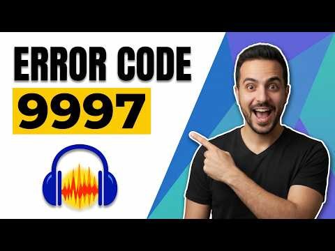 Audacity Error Code 9997 (Easy Fix Guide)