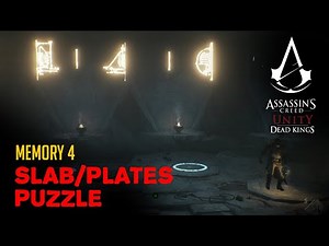 AC : Unity - Dead Kings - 4 Plates/Slabs Puzzle Guide | Memory 4 - Rasing the Dead