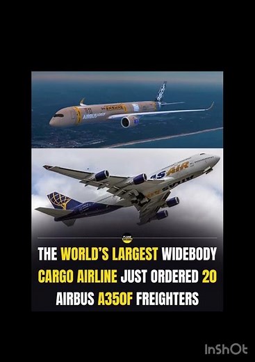The world largest wide body cargo airline just ordered 20 Airbus A350F freighters