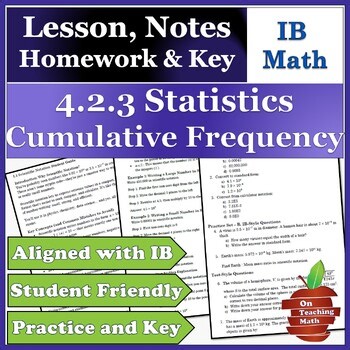 IB Math 4.2.3 Cumulative Frequency Lesson Guided Notes Homework Key