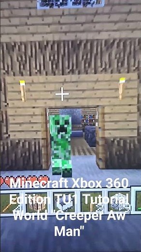 Minecraft Xbox 360 Edition TU1 Tutorial World "Creeper Aw Man"